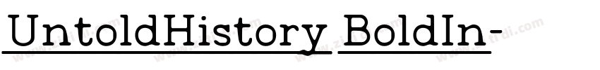 UntoldHistory BoldIn字体转换 UntoldHistory BoldIn字体转换
